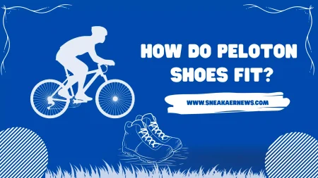 How Do Peloton Shoes Fit? A Guide to Finding the Best Pair for You in 2022