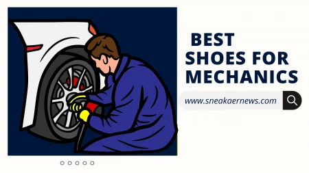 Best Shoes For Mechanics: Ultimate Guide 2023